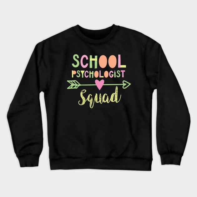 School Psychologist Squad Crewneck Sweatshirt by BetterManufaktur